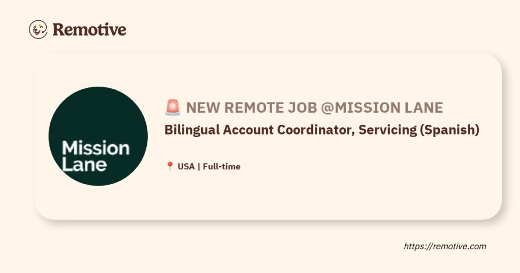 [Hiring] Bilingual Account Coordinator, Services (Spanish) @Mission Lane Earnhire