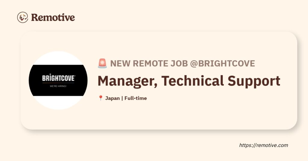 [Hiring] Brightcove Technical Support Manager Earnhire