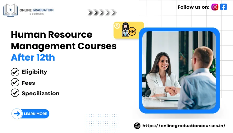 Human Resource Management Courses After 12th 2024: full details Earnhire