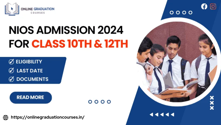 NIOS Admission 2024 for Class 10th & 12th: Eligibility, Last