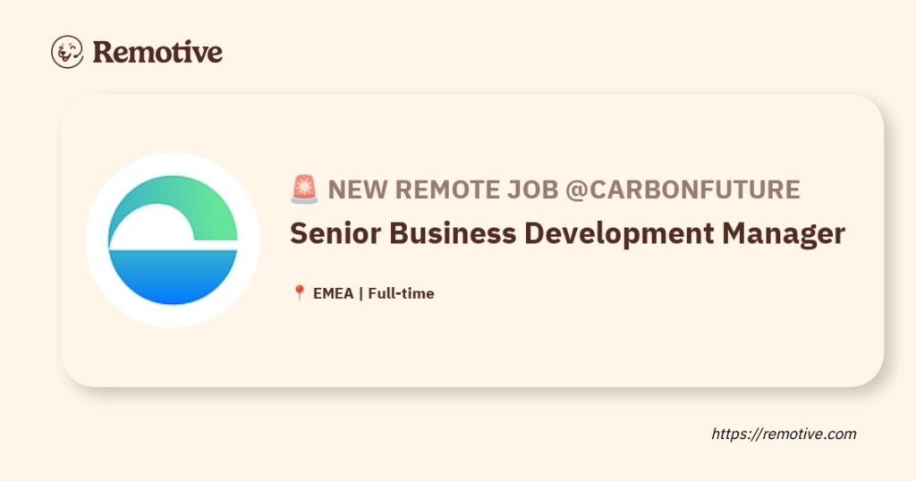 [Hiring] Senior Business Development Manager @Carbonfuture Earnhire