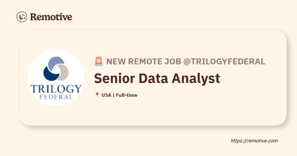 [Hiring] Senior Data Analyst @TrilogyFederal Earnhire