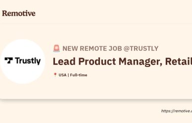 [Hiring] Lead Product Manager, Retail, Trustly Earnhire