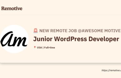 [Hiring] Junior WordPress Developer @Awesome Motive Earnhire