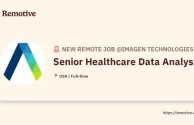 [Hiring] Senior Healthcare Data Analyst, Imagen Technologies Earnhire