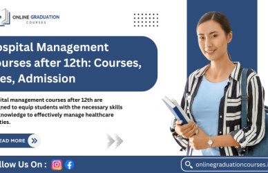 Hospital Management Courses After Grade 12 (2024): Eligibility, Fees Earnhire