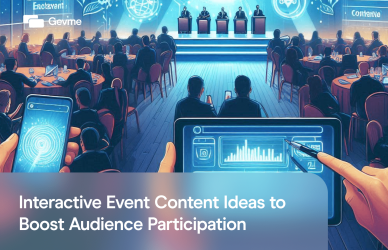 Interactive Event Content Ideas to Boost Audience Participation Earnhire