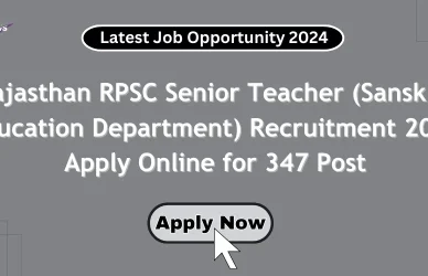 Rajasthan RPSC Senior Teacher (Sanskrit Education Department) Recruitment 2024 Apply